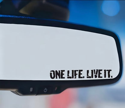 One Life, Live IT Premium Vinyl Decal Sticker